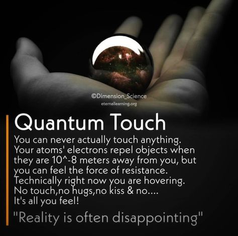 Quantum Touch, Physics Theories, Physics Facts, Quantum Physics Spirituality, Quantum Consciousness, Quantum World, Astronomy Facts, Quantum Entanglement, Interesting Science Facts