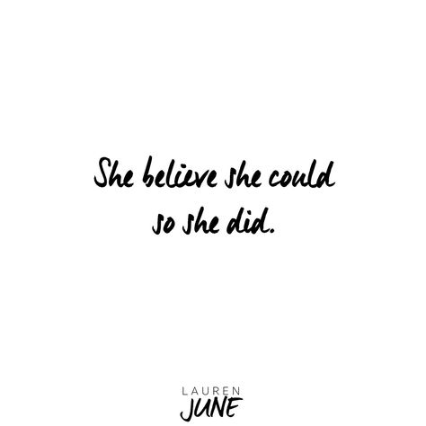 She believed she could, so she did. And She Continued, Self Love Poems, Cute Bibles, Eco Dyeing, She Believed She Could, Girls Rules, Women Helping Women, Love Poems, Quote Aesthetic