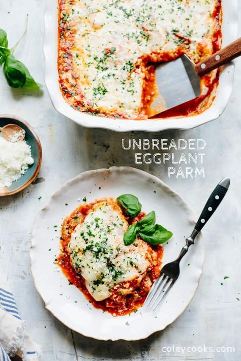 Unbreaded Eggplant Parm - Coley Cooks Eggplant Parmesan Baked, Eggplant Recipes Parmesan, Vegetarian Mains, Paleo Banana Bread, Cream Of Broccoli Soup, Eggplant Parm, Italian Comfort Food, Baked Eggplant, Italian Recipe