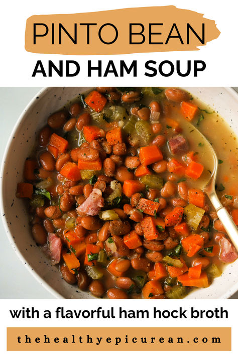 An overhead shot of a bowl of pinto bean ham soup in a bowl. Ham And Pinto Bean Soup, Pinto Bean Soup, Pinto Bean, Ham Hock, Ham Soup, Ham And Beans, Dried Herbs, Pinto Beans, Ultimate Comfort Food