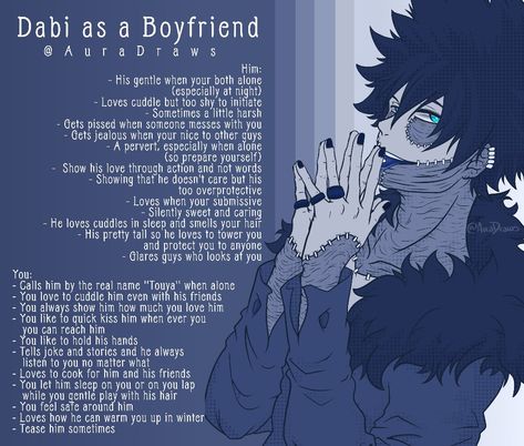 Based on asmr/fanfictions i read/heard so far and the ''You'' is mostly based on me Tamaki Headcannons, Dabi As A Dad, Dabi Headcanon, Mha Headcanons, As A Boyfriend, Head Cannons, Types Of Boyfriends, Anime Siblings, Creepypasta Cute