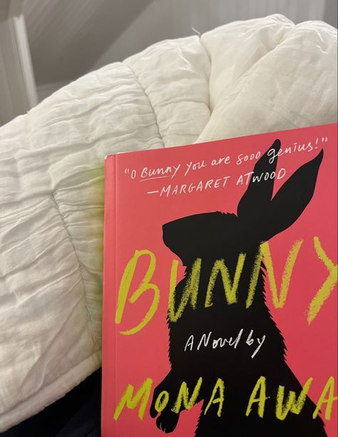 Bunny Novel Aesthetic, Bunny Book Aesthetic, Bunny Novel, Mona Awad, Book Meaning, Book Motivation, Aesthetic Light Academia, Reading At Night, 2023 Books