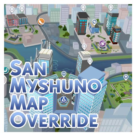 Mod The Sims - San Myshuno Map Override Sims 4 Map Override, Override Sims 4, Sims 4 San Myshuno, Seoul Map, San Myshuno, Map Layout, Free Sims 4, Free Maps, Best Sims