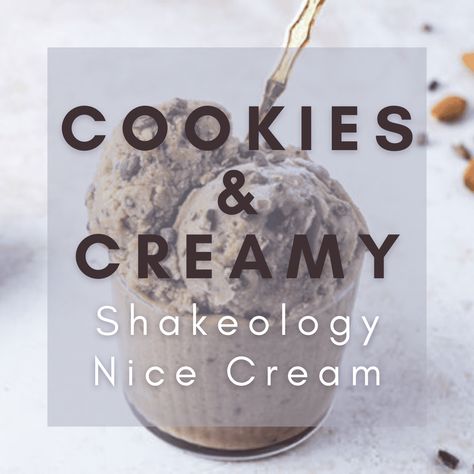 Cookies & Creamy Shakeology Nice Cream - I'm More Than a Mom Shakeology Ice Cream Recipe, Shakeology Ice Cream, Cookies N Cream Herbalife Shake Recipes, Shakeology Dessert Recipes, Cookies And Creamy Shakeology Recipes, Shakeology Cookie Dough, Shakeology Desserts, Shakeology Cookies And Cream Recipes, Shakeology Sweet Treats