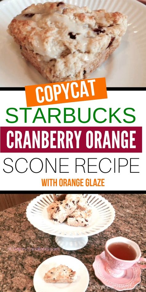 Orange Scone Recipe, Starbucks Scones, Orange Scones Recipe, Cranberry Orange Scones, Cranberry Scones, Scones Recipe Easy, Orange Scones, Afternoon Tea Recipes, Copycat Starbucks