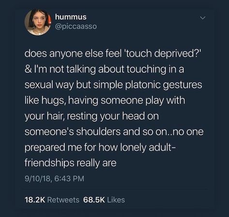 ‘Touch deprived’. Touch Deprived, Getting A Haircut, A Haircut, Totally Me, Nothing More, Get To Know Me, Hopeless Romantic, Writing Tips, Relatable Quotes