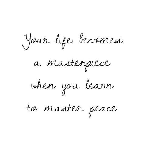 "Your life becomes a masterpiece when you learn to master peace." Quote of the day for #InternationalDayofPeace ☮️ Peace Quotes Bible, Masterpiece Quotes, World Peace Quotes, Discovery Quotes, Meaningful Phrases, Peace Quote, Peaceful Warrior, Happy Quotes Inspirational, International Day Of Peace