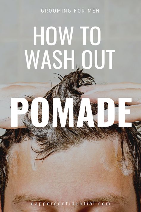 How do you remove pomade from your hairEvery man has their horror storyFind out how to wash out pomade without waging war on your hairpomade menshair hair style Pomade Hairstyle Men, Shampooing Hair, Men Shampoo, Pomade Style, Hairstyle Tips, Breakup Songs, Pompadour Hairstyle, Men's Hairstyle, Rough Trade