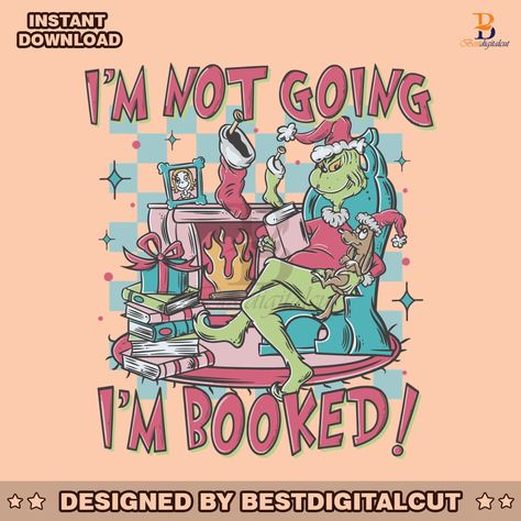 Grinch Im Not Going Im Booked SVG Graphic Design File Check more at https://bestdigitalcut.com/listing/grinch-im-not-going-im-booked-svg-graphic-design-file-1711231075/ Film Clipart, Movie Clipart, Grinch Svg, The Grinch, The Design Files, Space Silhouette, Christmas Books, Christmas Designs, Christmas Movies