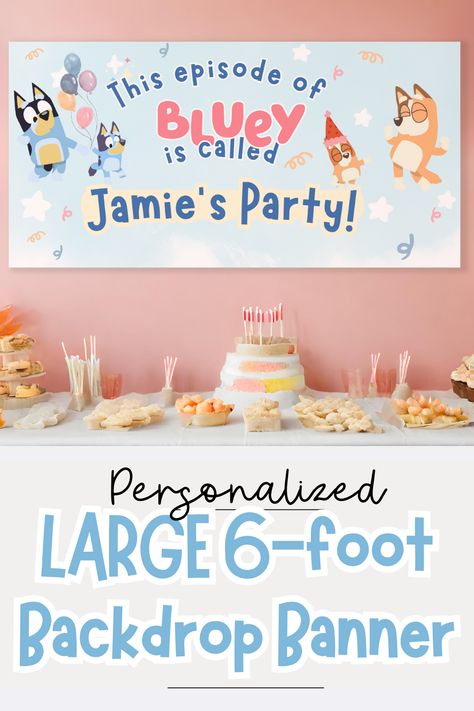 LARGE Bluey Personalized Birthday Banner Event Sign Custom Party ideas Waterproof Decorations Big Outdoor Sign Custom Backdrop This Episode Bluey Backdrop Ideas, This Episode Of Bluey Birthday Sign, Custom Party Ideas, Bluey Birthday Backdrop, Bluey Birthday Banner, Bluey Birthday, Diy Banner, Event Sign, Diy Backdrop