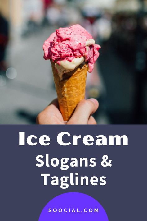 Ice Cream Slogans, Ice Cream Business, Business Slogans, Catchy Slogans, An Ice Cream, Business Owner, Ice Cream, Cream