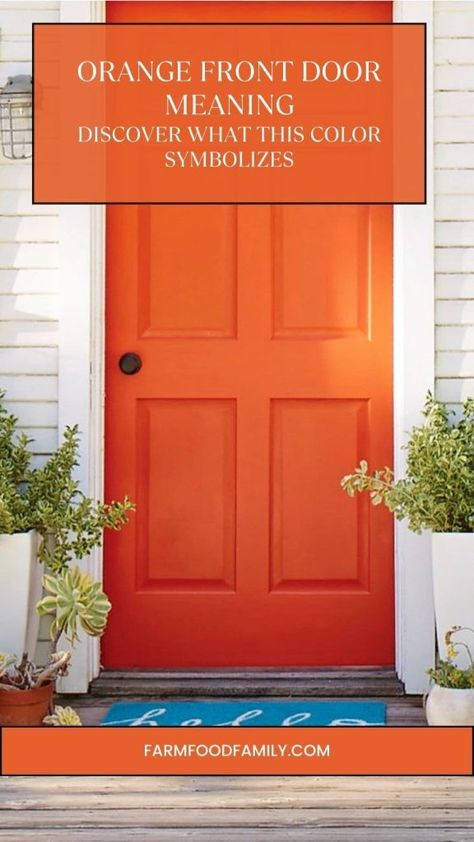 What Does an Orange Front Door Mean? 4 Orange Front Door White House, Green House Orange Door, Orange Interior Door, Orange Exterior Door, Burnt Orange Door, Gray House With Cedar Accents, Orange Doors Exterior, Front Door Paint Colors For Tan House, Terracotta Front Door