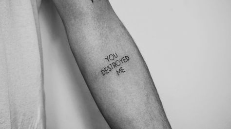 You destroyed me. #tattoo#words Me Tattoo Words, Tattoo Words, You Destroyed Me, Me Tattoo, Custom Tattoo Design, Custom Tattoo, Ink Art, Triangle Tattoo, Tattoo Quotes