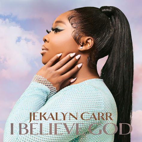 Jekalyn Carr, God Lyrics, I Believe God, Pandora Music, Believe God, Praise And Worship Songs, Gospel Songs, Gospel Singer, African Music