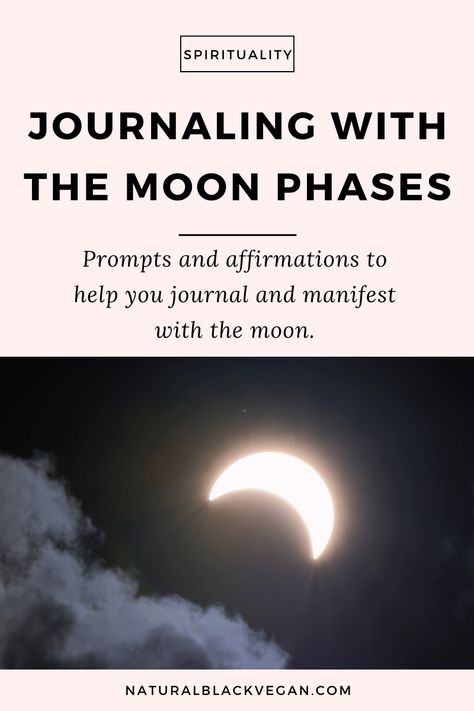 Journaling with the Moon Phases (Prompts and Affirmations) - Natural Black Vegan Moon Phases Meaning, Moon Activities, The Moon Phases, Moon Circle, Moon Reading, Moon Journal, New Moon Rituals, Spiritual Journals, Full Moon Ritual