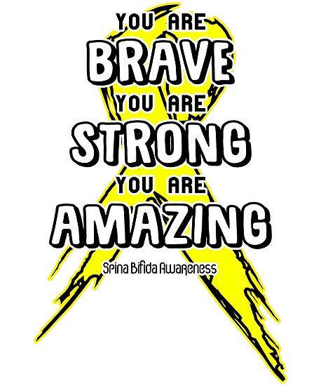 Spina Bifida Awareness Month, Wheelchair Quotes, Spina Bifida Awareness, Spina Bifida, Awareness Poster, Hello November, You Are Strong, You Are Amazing, Wheelchair