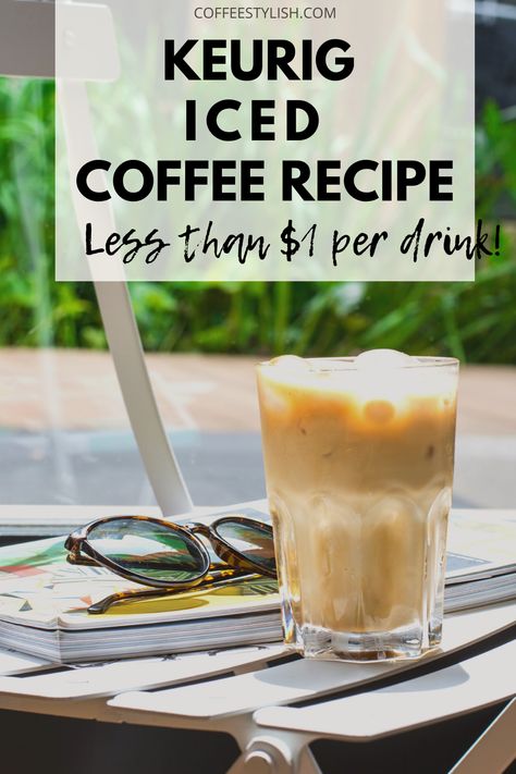 Quick And Easy Iced Coffee Recipe, Keurig Iced Coffee Recipes, Quick Iced Coffee Recipe, Iced Coffee With Keurig, Gentle Wallpaper, Iced Coffee Recipe Keurig, Keurig Iced Coffee, Chi Tea, Keurig Recipes