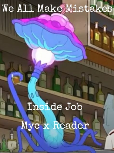 This is fanfiction of Magic Myc from the hit Netflix show Inside Job Job Images, Netflix Show, We All Make Mistakes, Inside Job, Fav Characters, Shows On Netflix, Making Mistakes, Fanfiction, Quick Saves