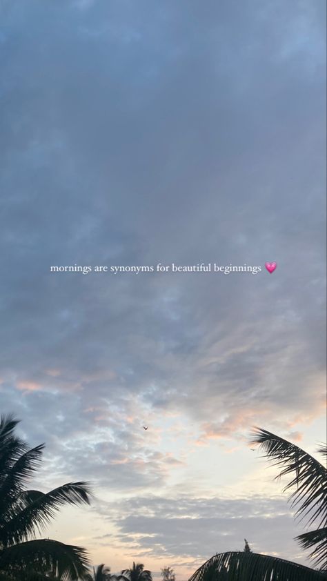 Beautiful Beginnings Quotes, Good Morning Quotes Snapchat, Morning Sky Captions, Sky Captain For Instagram, Sunrise Quotes Morning Beautiful, Morning Sky Quotes, Sky Asthetics Photos, Beautiful Sky Quotes, Sky Captions