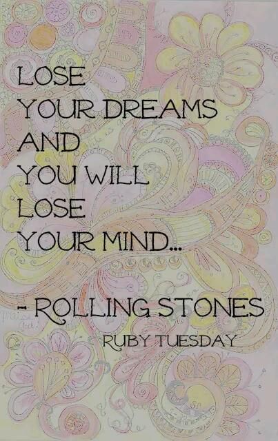 Rolling Stones Quotes, Dreams Tattoo, 365 Jar, Stone Quotes, Rock Music Lyrics, Ruby Tuesday, Adolescent Health, Hard Rock Music, Music Background