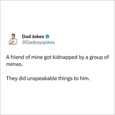 Get Ready to Groan: Dad Jokes Galore! Funny Memes About Dads, Funny Memes For Him Humor Guys, Terrible Dad Jokes, Dark Dad Jokes, Hilarious Jokes Laughing So Hard To Tell, Best Jokes Ever Hilarious Laughing, Dirty Dad Jokes, Racists Funny Jokes, Literal Jokes