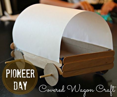 Wagon Craft, Pioneer Day Activities, Pioneer Games, Covered Wagon Craft, Pioneer Activities, Utah History, Themed Meals, Pioneer Crafts, Kansas Day