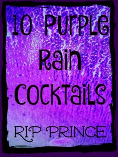 10 Purple Rain Cocktails Purple Rain Drink, Prince Party Theme, Prince Birthday Theme, Purple Birthday Party, Purple Cocktails, Prince Birthday Party, Prince Musician, Prince Party, Prince Birthday