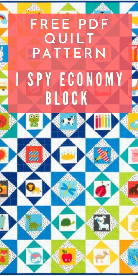 Get your FREE I Spy Economy Block Quilt PDF Pattern Here. I Spy Quilt Patterns Ideas, Economy Block Quilt Pattern Free, Economy Quilt Block Pattern, Economy Block Quilts, I Spy Quilts For Kids, I Spy Quilts Ideas, Economy Block Quilt Pattern, I Spy Quilt Patterns Free, Eye Spy Quilt Ideas