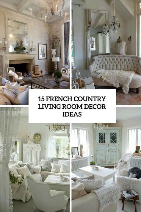 15 French Country Living Room Décor Ideas - Shelterness French Country Living Room Furniture, French Country Living Room Decor, Living Room French Country, Country French Living Room, Country Living Room Furniture, Country Living Room Design, French Country Decorating Living Room, Country Style Living Room, Living Room Decor Country