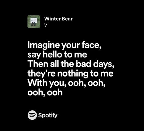 Winter Bear Taehyung Spotify Aesthetic, Winter Bear Lyrics, Pop Music Quotes, Bear Songs, English Lyrics, Bts Lyrics, Guitar Photos, Movies Quotes Scene, Winter Bear