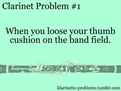 Clarinet Problems, Clarinet Humor, Marching Band Quotes, Marching Band Problems, Marching Band Memes, Band Problems, Clarinet Music, Clarinets, Trumpet Player