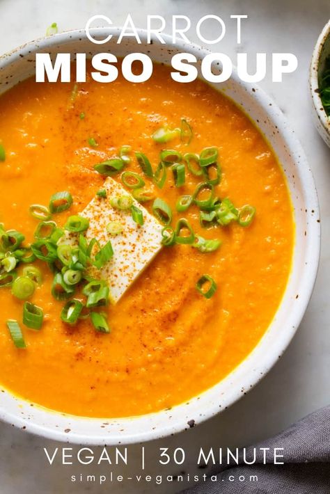 Spicy Miso Carrot Soup, Miso Carrot Soup, Carrot Miso Soup, Carrot Ginger Miso Soup, Carrot Recipes Healthy, Vegan Detox Recipes, Detox Meals, Simple Veganista, Vegan Carrot Soup