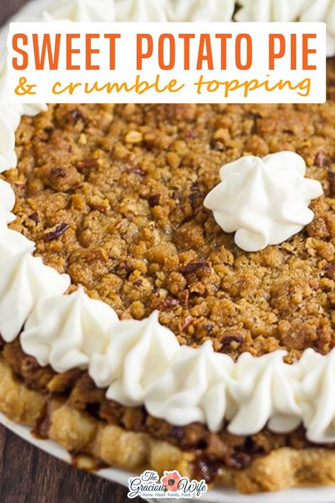 Classic sweet potato pie topped with a brown sugar and pecan crumble topping, just like your favorite sweet potato casserole, for a Thanksgiving pie recipe that is sure to please! | @graciouswife #sweetpotatopie #thanksgivingpie #thanksgivingdessert #southernrecipes #easyfallpie #fallbaking Pecan Crumble Topping Recipe, Brown Sugar Crumble Topping, Pie With Crumble Topping, Pie Crumble Topping, Crumble Topping Recipe, Pecan Crumble Topping, Southern Sweet Potato Pie, Thanksgiving Recipes Drinks, Streusel Topping Recipe