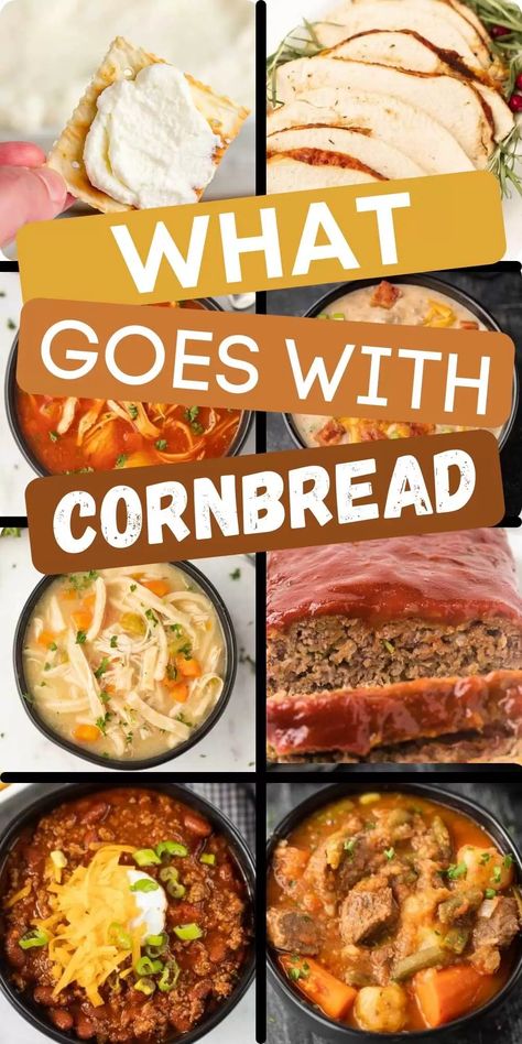 What Goes Well With Cornbread, What Goes With Cornbread Dinners, Soups That Go With Cornbread, What To Serve With Cornbread, What Goes Good With Cornbread, Meals With Cornbread On The Side, Cornbread Dinners, What Goes With Cornbread, What To Eat With Cornbread