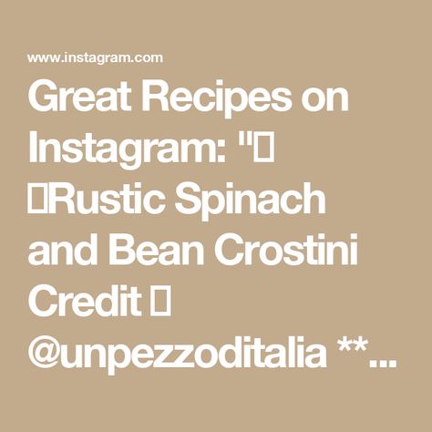 Great Recipes on Instagram: "🫘 🍞Rustic Spinach and Bean Crostini Credit 🎥 @unpezzoditalia **Ingredients:** 🍅 200g sliced cherry tomatoes 🫘 1 can cannellini beans 🧅 1/2 onion, chopped 🍃 1 bundle of fresh spinach 🍅 1 tbsp tomato paste 🧀 1 heaping spoon of fresh ricotta 🍷 Splash of white wine 💧 Splash of water 🫒 Olive oil 🌶️ Salt, pepper, and peperoncino to taste   👨‍🍳**Instructions:** 1. Start by sautéing your onions and spinach in olive oil over medium heat. 🧅🍃 2. Add a splash of white wine and let it simmer briefly to reduce.🍷 3. Stir in the peperoncino, cherry tomatoes, tomato paste, and a splash of water. 🌶️ 🍅 4. Season with salt and pepper.🧂 5. Add the cannellini beans and cook for a few more minutes, allowing the flavors to meld. 🫘 6. Turn off the heat and gently Wine Splash, Fresh Ricotta, Splash Of Water, Spinach Soup, Fresh Spinach, Artichoke Dip, Cannellini Beans, Tomato Paste, Turn Off