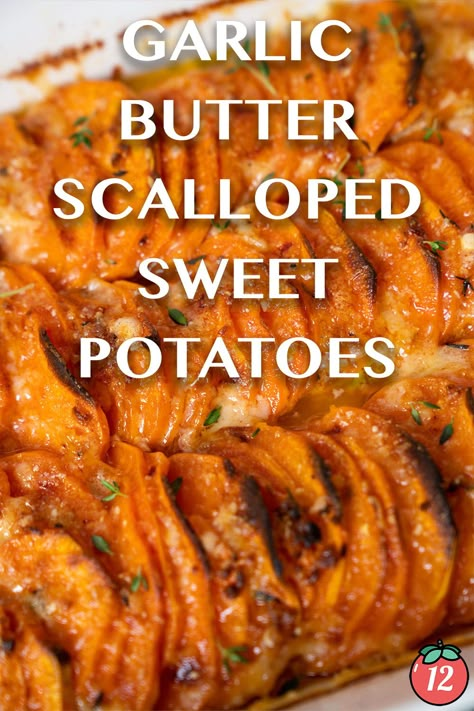 Garlic Butter Scalloped Sweet Potatoes | 12 Tomatoes Sweet Potato Scalloped Potatoes, Scalloped Sweet Potato Recipes, Scalloped Sweet And White Potatoes, Savory Scalloped Sweet Potatoes, Healthier Sweet Potato Casserole, Scalloped Sweet Potatoes Brown Sugar, Garlic Butter Scalloped Sweet Potatoes, Scallops Sweet Potato Puree, Scalloped Yukon Gold And Sweet Potato Gratin