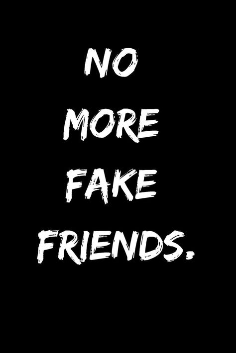 After reading this, you will get rid of fake friends ❤️🔥 Friends Wallpaper Black, Quotes About Fake Love, No More Friends, No More Fake Friends, Anime Letter, Hoodie Art, October Quotes, Hate Love, Gangster Quotes