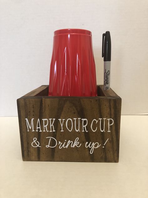 Mark Your Cup And Drink Up Diy, Mark Your Cup And Drink Up, Mark Your Cup, Worship Night, Auction Ideas, Diy Cups, Over The Hill, Wood Ideas, Chalk Couture