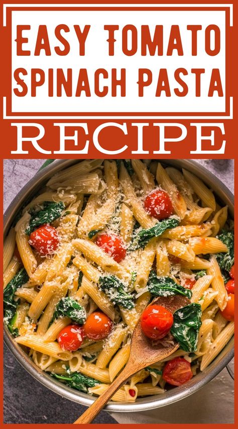 Easy Tomato And Spinach Pasta Recipe Spinach And Cherry Tomato Pasta, Spinach Noodles Pasta Recipes, Pasta And Spinach Recipes, Pasta Recipes With Spinach, Pasta Spinach Recipes, Pasta Spinach Tomato, Spinach And Tomato Pasta, Pasta With Spinach And Tomatoes, Easy Tomato Pasta