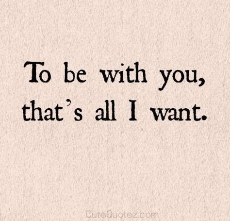 Love Quotes For Him Romantic, Cute Love Quotes, Romantic Love Quotes, Couple Quotes, Crush Quotes, Romantic Love, All I Want, Romantic Quotes, Quotes For Him