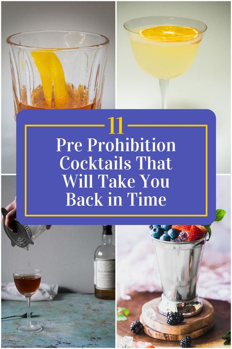 Collage of 4 pre prohibition cocktails. Prohibition Cocktails Recipes, Prohibition Cocktails, Classic Drinks, The Roaring 20s, Roaring 20s, Classic Cocktails, Big Girl, Cocktail Hour, Mixology