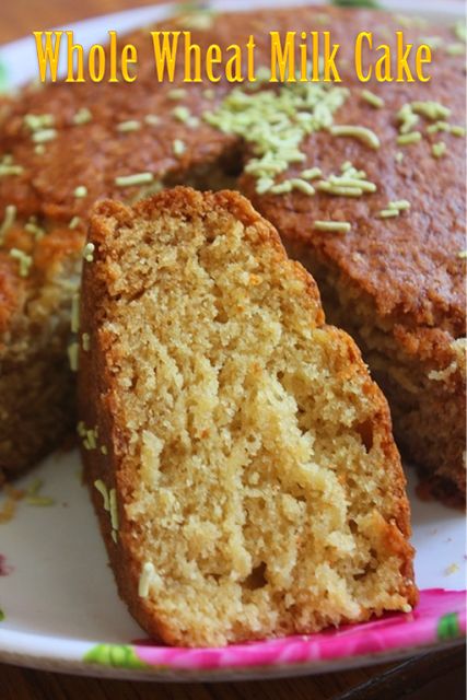 Eggless Whole Wheat Milk Cake Recipe - Yummy Tummy Wheat Cake Recipe, Simple Cake Recipe, Eggless Cake Recipe, Eggless Desserts, Eggless Recipes, Eggless Baking, Eggless Cake, Milk Cake, Simple Cake