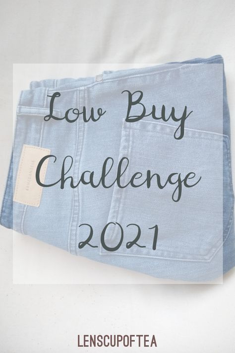 A pair of jeans on a white background, text reading "Low Buy Challenge 2021" Low Buy Year Rules, No Buy Challenge, No Buy Year, No Buy, Cash Envelope System, My Rules, Envelope System, Cash Envelope, Challenge Yourself