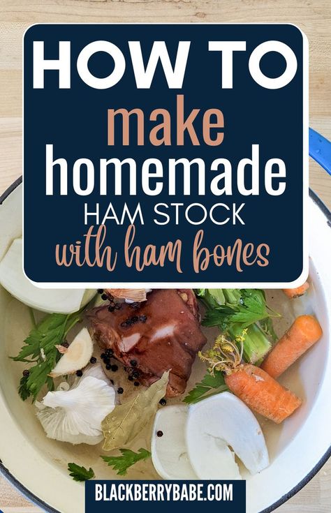 Recipes With Ham Broth, Ham Bone Broth, Ham Bone Recipes, Ham Stock, Leftover Ham Bone, Ham Shank, Ham Bone Soup, Bean And Vegetable Soup, Homemade Ham