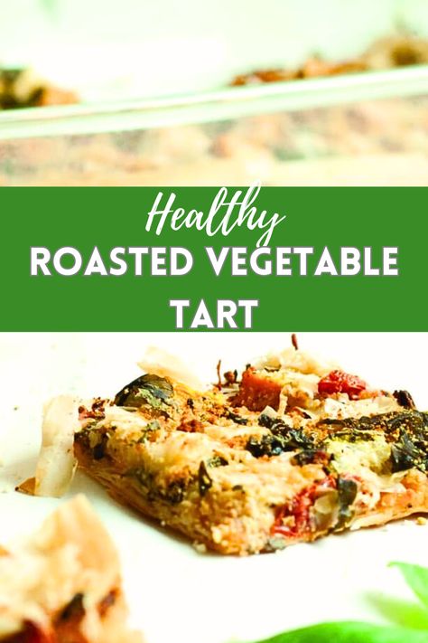 Roasted Vegetable Tart - Lauren Kelly Nutrition Healthy Roasted Vegetables, Vegetable Tart, Lauren Kelly, Healthy Appetizer, Roasted Vegetable, Healthy Appetizers, Roasted Vegetables, Perfect Party, Greek Yogurt