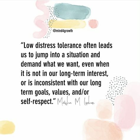 Marsha Linehan Quotes, Marsha Linehan, Mind Wellness, Distress Tolerance, Dbt Skills, Dialectical Behavior Therapy, Mindset Quotes, Self Respect, Mental Health Matters