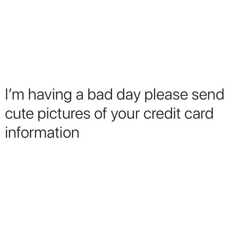 Bad Advice Funny, Bad Day Captions, Rough Day Quotes, Day Off Quotes, Feeling Down Quotes, Bad Day Humor, Down Quotes, Silly Funny, Bad Humor