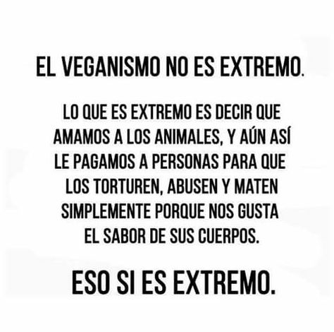 Veganismo extremo Veggie Art, Vegan Memes, Animal Activism, Vegan Quotes, Why Vegan, Vegan Inspiration, Data Plan, Vegan Animals, Vegan Life