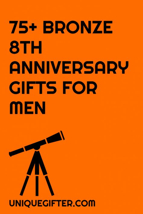 100+ Bronze Eighth Anniversary Gifts for Men | Anniversary Gift Ideas | Men's Gifts | Eighth Anniversary | Bronze Gifts 8 Year Anniversary Gift, Gifts For Men Anniversary, Anniversary Ideas For Him, Bronze Wedding Anniversary, Anniversary Gift Ideas For Him, School Function, 8 Year Anniversary, 8th Wedding Anniversary Gift, Anniversary Gifts For Men