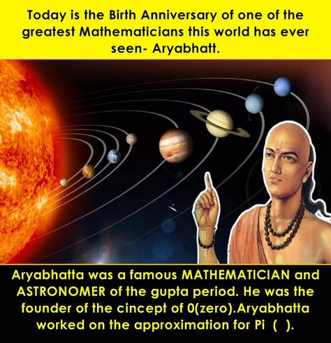 Aryabhata or Aryabhatt - Jayanti -14 April Aryabhata Mathematician, Value Of Pi, Indian History Facts, Education In India, Number System, Indian History, Study Inspiration, Astronomer, Science Projects